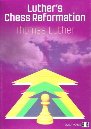 Luther's chess reformation