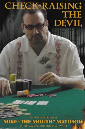Mike Matusow: Check-raising the devil