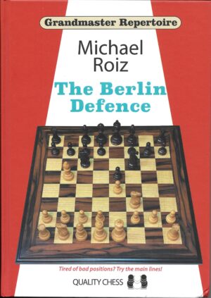Grandmaster Repertoire - The Berlin Defence